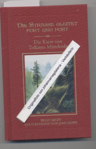 Die Straße gleitet fort und fort: Die Karte von Tolkiens Mittelerde