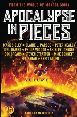 Apocalypse in Pieces (Mongol Moon) von WarGate Books