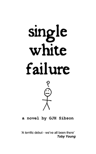 single white failure: a novel by