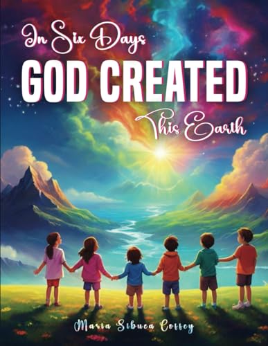In Six Days God Created This Earth von Self Publishing