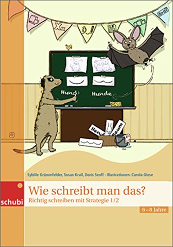 Wie schreibt man das?: Richtig schreiben mit Strategie 1 / 2