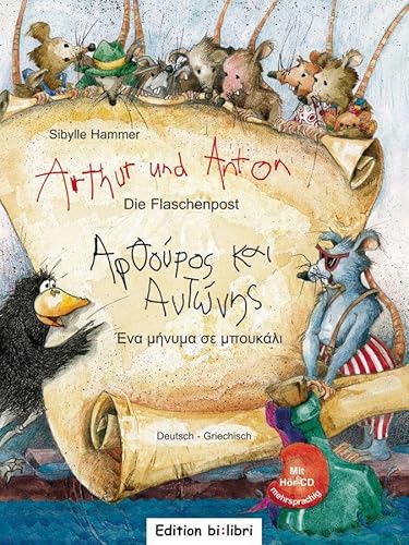 Arthur und Anton: Die Flaschenpost: Kinderbuch Deutsch-Griechisch mit Audio-CD: Kinderbuch mit Hör-CD von Hueber Verlag GmbH