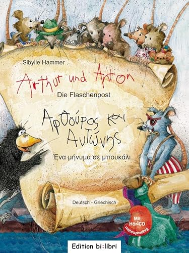 Arthur und Anton: Die Flaschenpost (Deutsch-Griechisch): Zweisprachiges Kinderbuch mit Audio-CD: Kinderbuch mit Hör-CD von Hueber