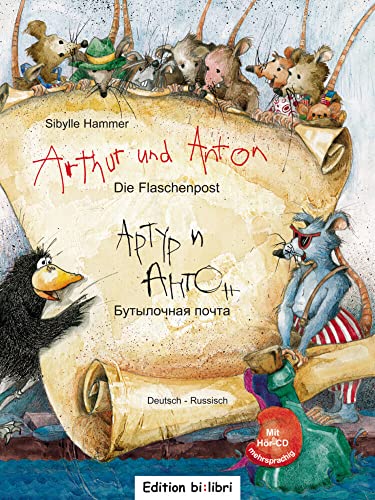 Arthur und Anton: Die Flaschenpost: Kinderbuch Deutsch-Russisch mit Audio-CD von Hueber