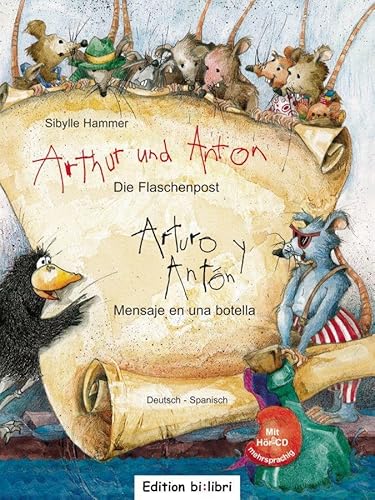 Arthur und Anton: Die Flaschenpost: Kinderbuch Deutsch-Spanisch mit Audio-CD von Hueber Verlag GmbH