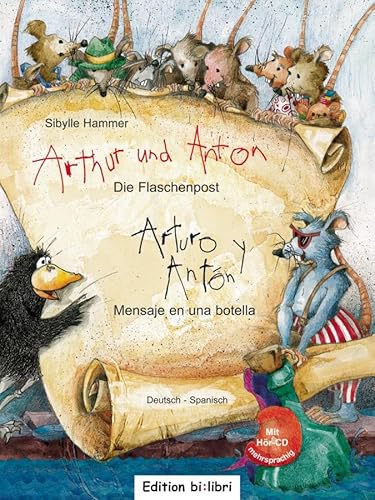 Arthur und Anton: Die Flaschenpost: Kinderbuch Deutsch-Spanisch mit Audio-CD von Hueber Verlag GmbH