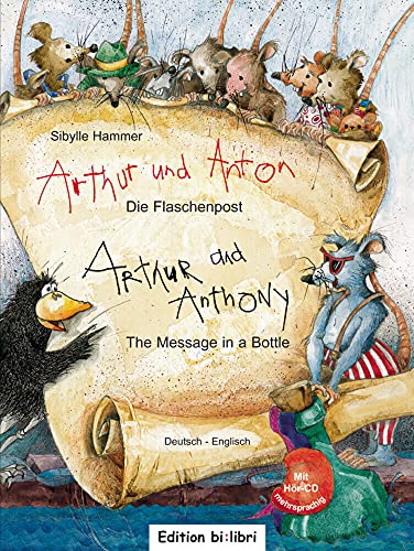 Arthur und Anton: Die Flaschenpost: Kinderbuch Deutsch-Englisch mit Audio-CD von Hueber Verlag GmbH