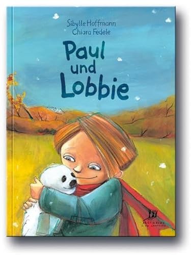Paul und Lobbie: Ein ganz normales Abenteuer für Kinder ab 3 Jahren von Drei Hasen in der Abendsonne GmbH