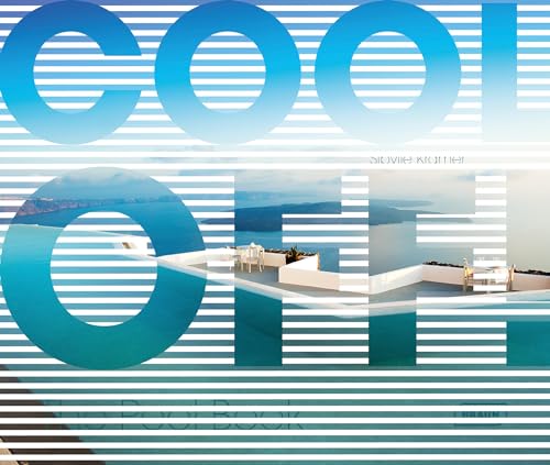 Cool Off! The Pool Book von Braun Publishing