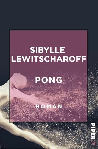 Pong (Literatur-Preisträger, Bd. ?): Roman