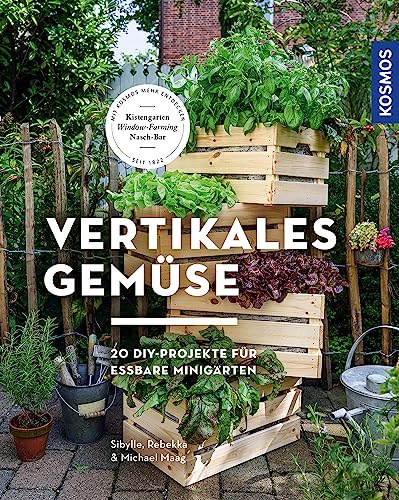 Vertikales Gemüse: 20 DIY-Projekte für essbare Minigärten