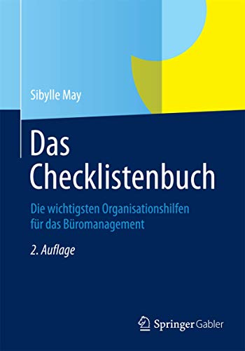Das Checklistenbuch: Die wichtigsten Organisationshilfen für das Büromanagement von Gabler Verlag