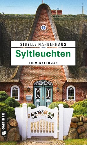 Syltleuchten: Kriminalroman (Kriminalromane im GMEINER-Verlag) (Anna Bergmann)