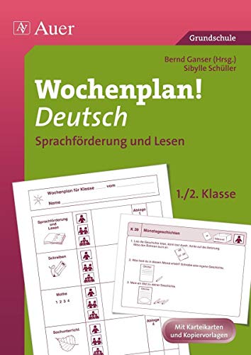 Wochenplan Deutsch 1/2, Sprachförderung und Lesen: Materialien zur Individualisierung (1. und 2. Klasse): Materialien zur Individualisierung ... Lesen (1. und 2. Klasse) (Auer Wochenplan)