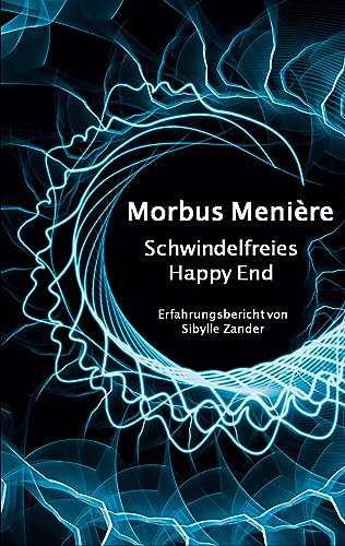 Morbus Menière: Schwindelfreies Happy End