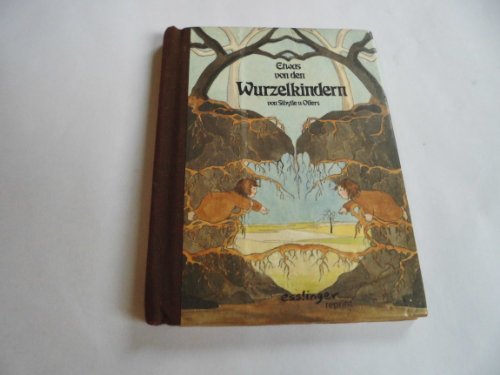 Etwas von den Wurzelkindern (Die Wurzelkinder)