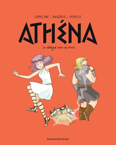 Athéna, Tome 03: Athéna 3 - Le délégué venu du froid