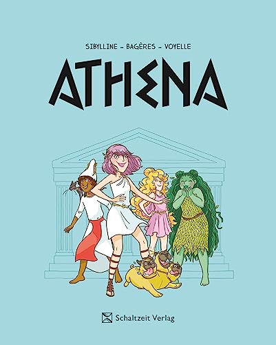 Athena - Band 1: Auf der Götterschule des Olymp von Schaltzeit Verlag