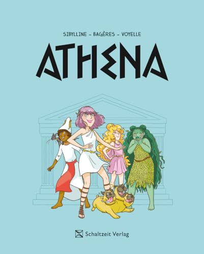 Athena - Band 1: Auf der Götterschule des Olymp von Schaltzeit Verlag