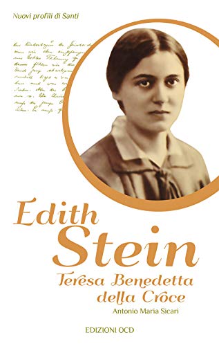 Edith Stein. Teresa Benedetta della Croce (Nuovi profili di santi) von OCD