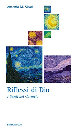 Riflessi di Dio. I santi del Carmelo. Ediz. ampliata (La casa sulla roccia) von OCD