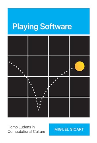 Playing Software: Homo Ludens in Computational Culture von The MIT Press