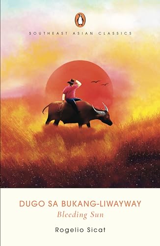 Dugo Sa Bukang-Liwayway (Bleeding Sun) (Southeast Asian Classics) von Penguin Random House SEA