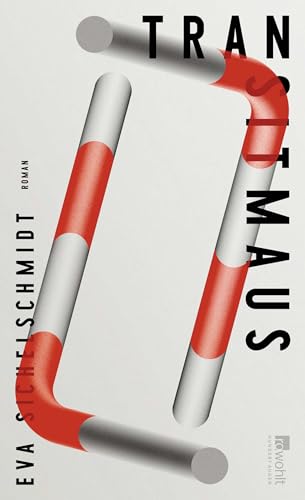 Transitmaus: Roman | "ein vorzügliches Buch" Martin Mosebach