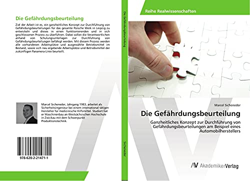 Die Gefährdungsbeurteilung: Ganzheitliches Konzept zur Durchführung von Gefährdungsbeurteilungen am Beispiel eines Automobilherstellers von AV Akademikerverlag