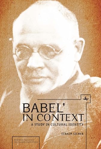 Babel' in Context: A Study in Cultural Identity (Borderlines: Russian and East European-Jewish Studies)