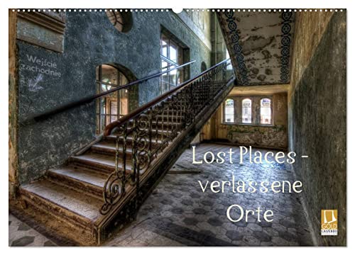 Lost Places - Verlassene Orte (Wandkalender 2024 DIN A2 quer), CALVENDO Monatskalender