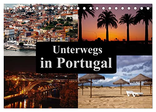 Unterwegs in Portugal (Tischkalender 2024 DIN A5 quer), CALVENDO Monatskalender von CALVENDO