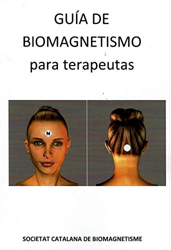 Guía de Biomagnetismo para Terapeutas