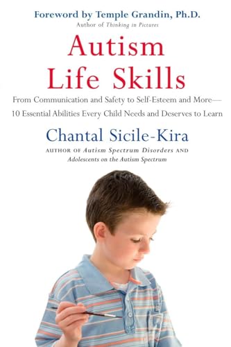 Autism Life Skills: From Communication and Safety to Self-Esteem and More - 10 Essential AbilitiesEv ery Child Needs and Deserves to Learn von TarcherPerigee