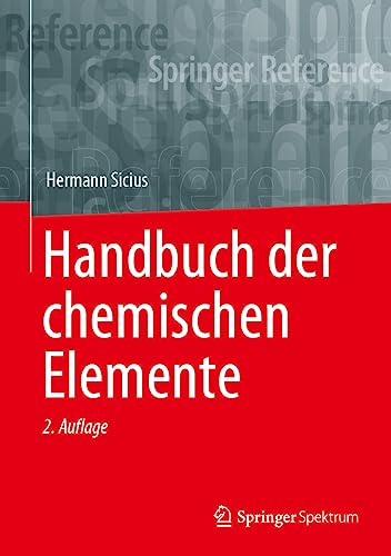 Handbuch der chemischen Elemente von Springer Spektrum