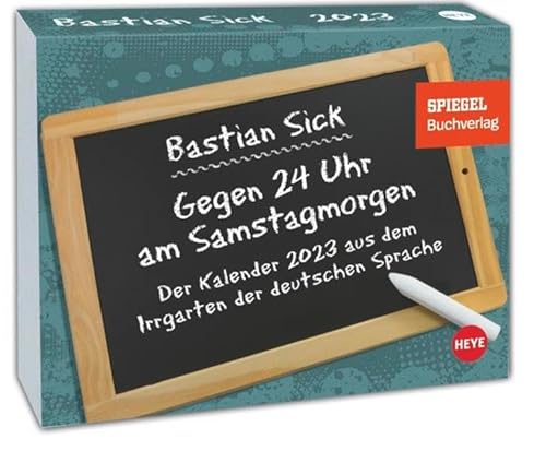 Bastian Sick Tagesabreißkalender 2023 Von Karlfreitag bis Oktobert - kultiger Tischkalender - perforierte Seiten - zum Aufstellen oder Aufhängen - 320 Seiten - 14 x 11 cm