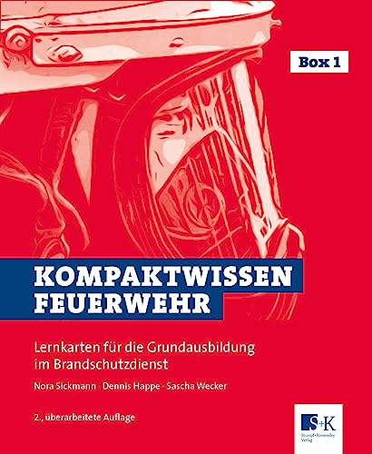Kompaktwissen Feuerwehr: Lernkarten für die Grundausbildung im Brandschutzdienst