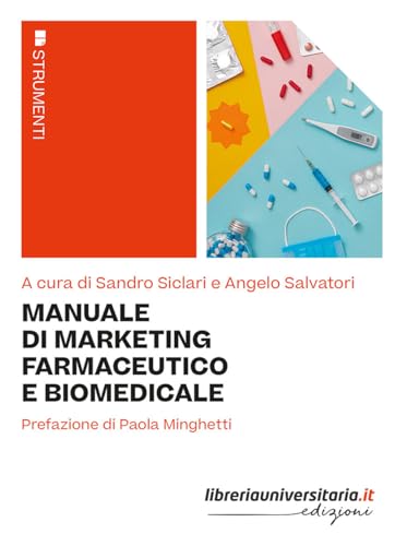 Manuale di marketing farmaceutico e biomedicale (Strumenti) von libreriauniversitaria.it