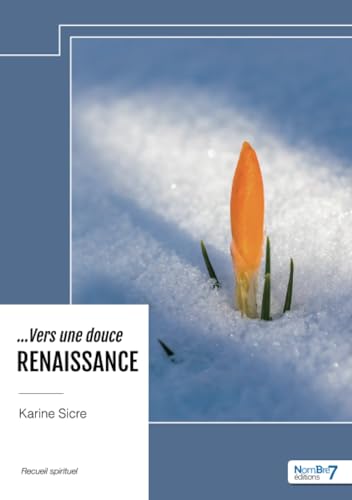 ... Vers une douce RENAISSANCE von Nombre7