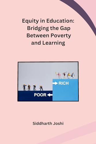 Equity in Education: Bridging the Gap Between Poverty and Learning von Self