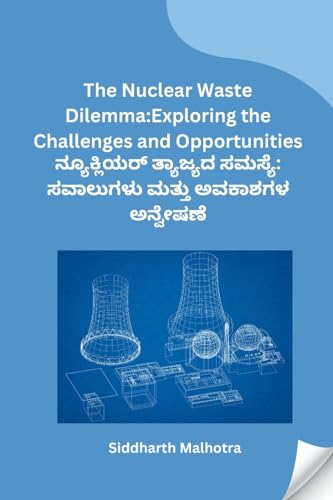The Nuclear Waste Dilemma: Exploring the Challenges and Opportunities von Self