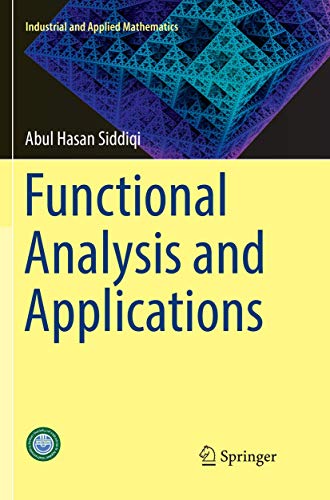 Functional Analysis and Applications (Industrial and Applied Mathematics)