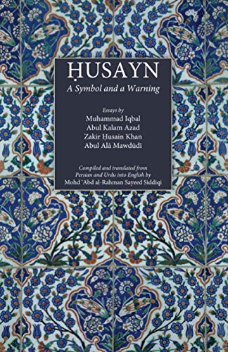HUSAYN: A Symbol and a Warning