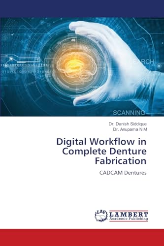 Digital Workflow in Complete Denture Fabrication: CADCAM Dentures