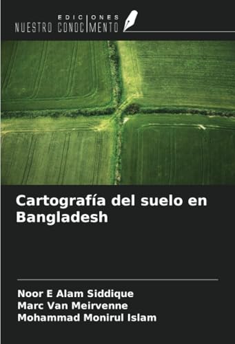 Cartografía del suelo en Bangladesh von Ediciones Nuestro Conocimiento