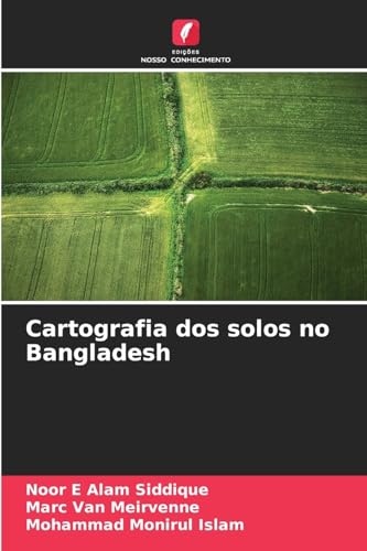 Cartografia dos solos no Bangladesh von Edições Nosso Conhecimento
