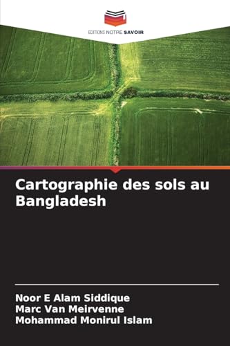Cartographie des sols au Bangladesh von Editions Notre Savoir