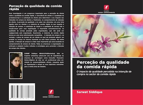 Perceção da qualidade da comida rápida: O impacto da qualidade percebida na intenção de compra no sector da comida rápida von VDM Verlag