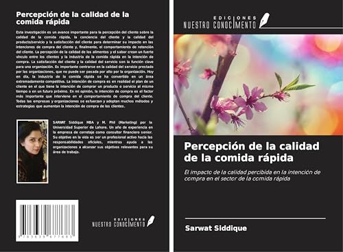 Percepción de la calidad de la comida rápida: El impacto de la calidad percibida en la intención de compra en el sector de la comida rápida von VDM Verlag