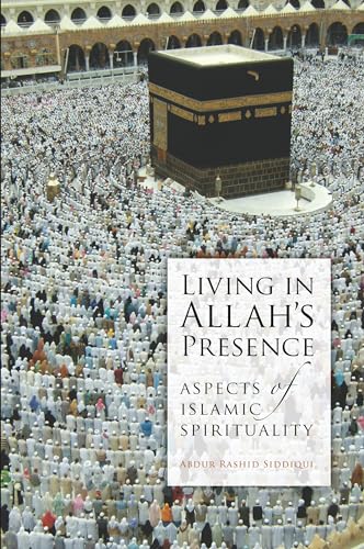 Living in Allah's Presence Living in Allah's Presence